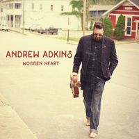 Andrew Adkins - Wooden Heart