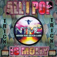 Trick - All I Pop Is Molly (Explicit)