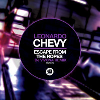 Leonardo Chevy - Escape From The Ropes (DJ Vivona Remix)