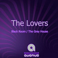 The Lovers - Black Room / The Grey House