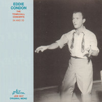 Various Artists & George Wettling - Eddie Condon - The Town Hall Concerts Thirty-Four and Thirty-Five