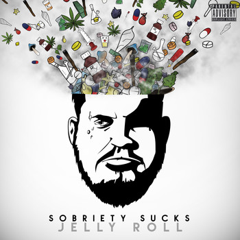 Jelly Roll - Sobriety Sucks (Explicit)