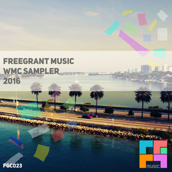 Various Artists - Freegrant Music WMC Sampler 2016