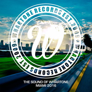 Various Artists - The Sound Of Whartone Miami 2016