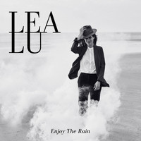 Lea Lu - Enjoy the Rain
