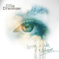 Ellie Drennan - Living Inside A Dream