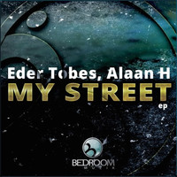 Alaan H, Eder Tobes - My Street