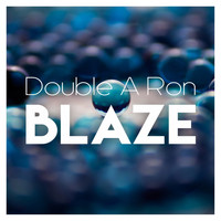 Double A Ron - Blaze
