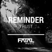 Reminder - Trust