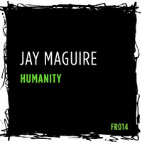 Jay Maguire - Humanity