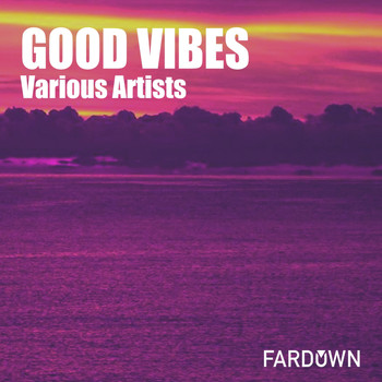 Various Artists - Good Vibes