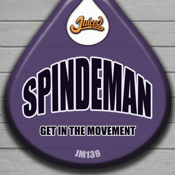 Spindeman - Get In The Movement