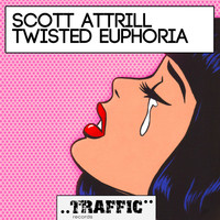 Scott Attrill - Twisted Euphoria