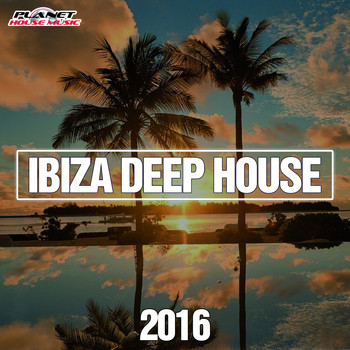Various Artists - Ibiza Deep House 2016