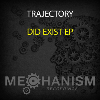 Trajectory - Did Exist EP