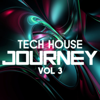 Various Artists - Tech House Journey, Vol. 3