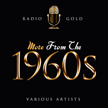 Various Artists - Radio Gold - More From The 1960s