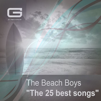 Beach Boys - The 25 Best Songs