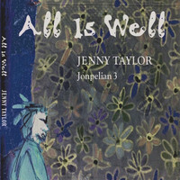 Jenny Taylor - All Is Well