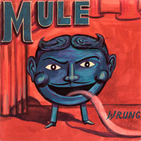 Mule - Wrung