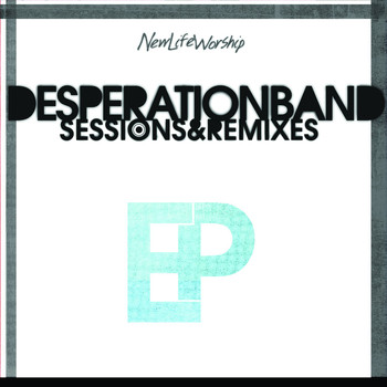 Desperation Band - Sessions & Remixes