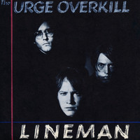 Urge Overkill - Witchita Lineman