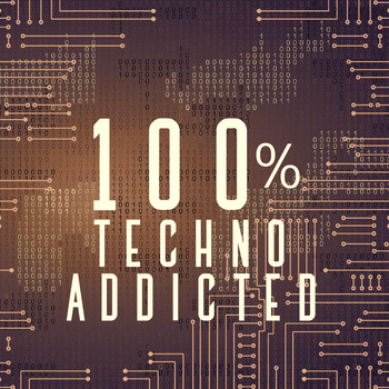 Various Artists - 100% Techno Addicted