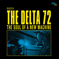 The Delta 72 - The Soul of a New Machine