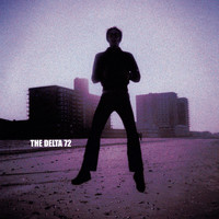 The Delta 72 - Ooo