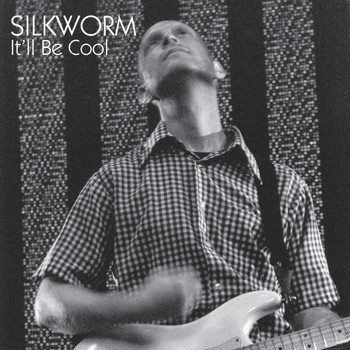 Silkworm - It'll Be Cool
