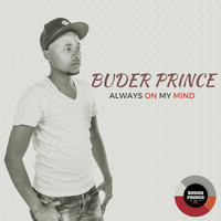 Buder Prince - Always On My Mind