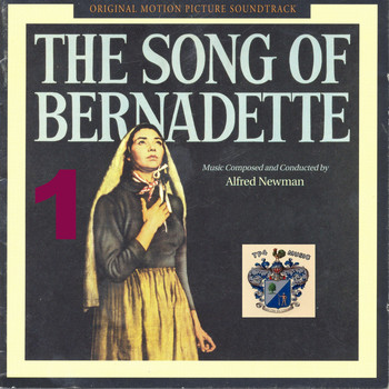 Alfred Newman - The Song of Bernadette Vol. 1