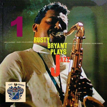 Rusty Bryant - Rusty Bryanr Plays Jazz Vol. 1