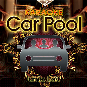 Karaoke Carpool - Karaoke Carpool Presents James Last (Karaoke Version)