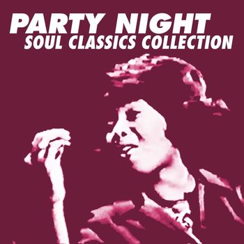 Various Artists - Party Night Soul Classics Collection