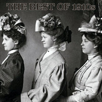 Various Artists - The Best of 1910S