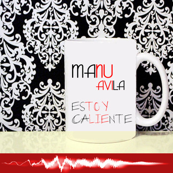 Manu Avila - Estoy Caliente