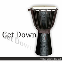 Tribal Groove Project - Get Down