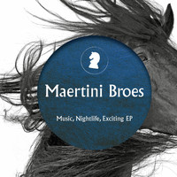 Maertini Broes - Music Nightlife Exciting