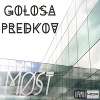 Golosa Predkov - Most