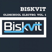 Biskvit - Oldschool Electro, Vol. 1
