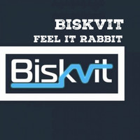 Biskvit - Feel It Rabbit