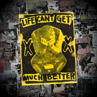 Good Charlotte - Life Can't Get Much Better (Explicit)