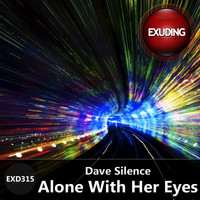 Dave Silence - Alone with Her Eyes