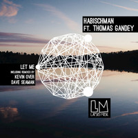 Habischman - Let Me (feat. Thomas Gandey)