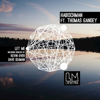 Habischman - Let Me (feat. Thomas Gandey)