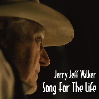 Jerry Jeff Walker - Song for the Life