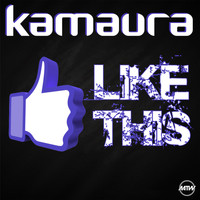 Kamaura - Like This (Bingo Staar Radio Edit)