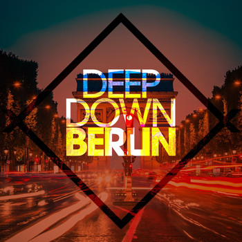 Various Artists - Deep Down Berlin (Explicit)