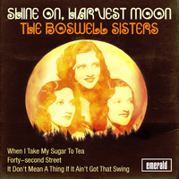 The Boswell Sisters - Shine on, Harvest Moon